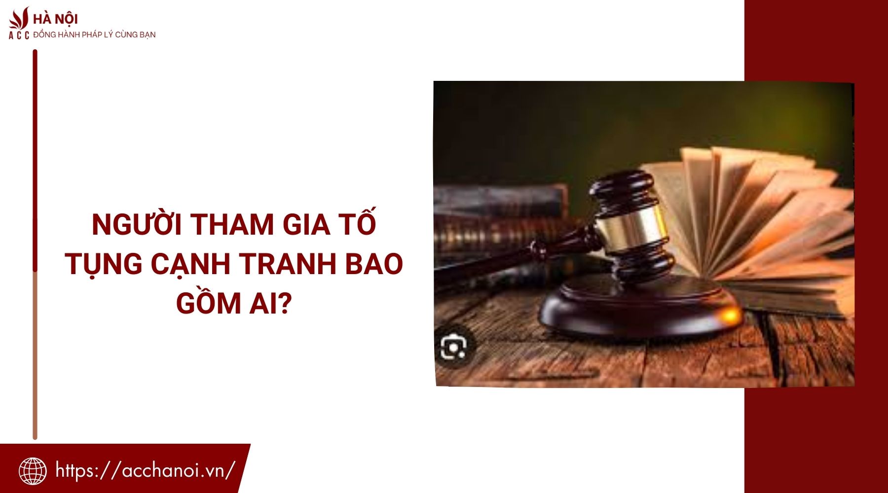 Người tham gia tố tụng cạnh tranh bao gồm ai?