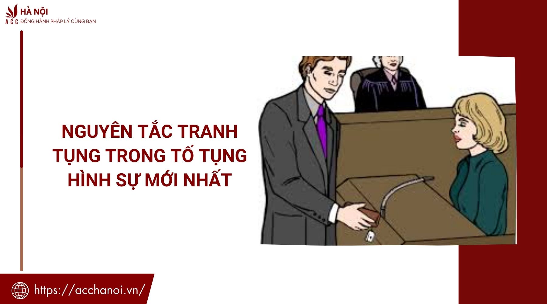 Nguyên tắc tranh tụng trong tố tụng hình sự mới nhất