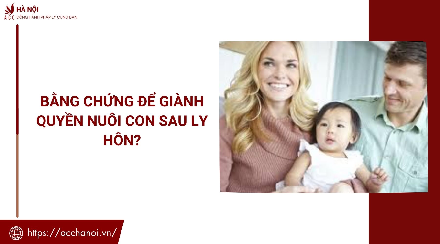 Bằng chứng để giành quyền nuôi con sau ly hôn?
