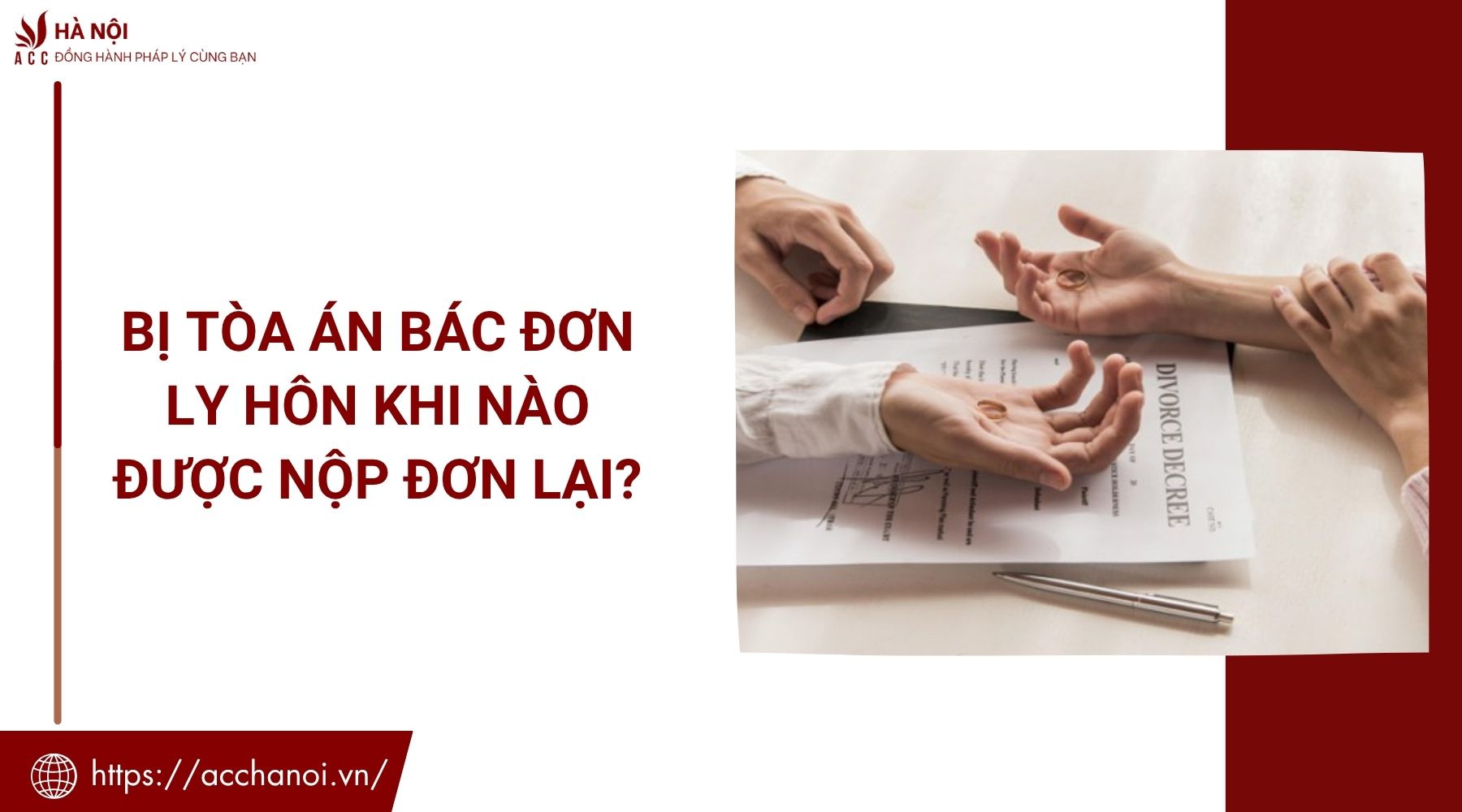 Bị tòa án bác đơn ly hôn khi nào được nộp đơn lại?