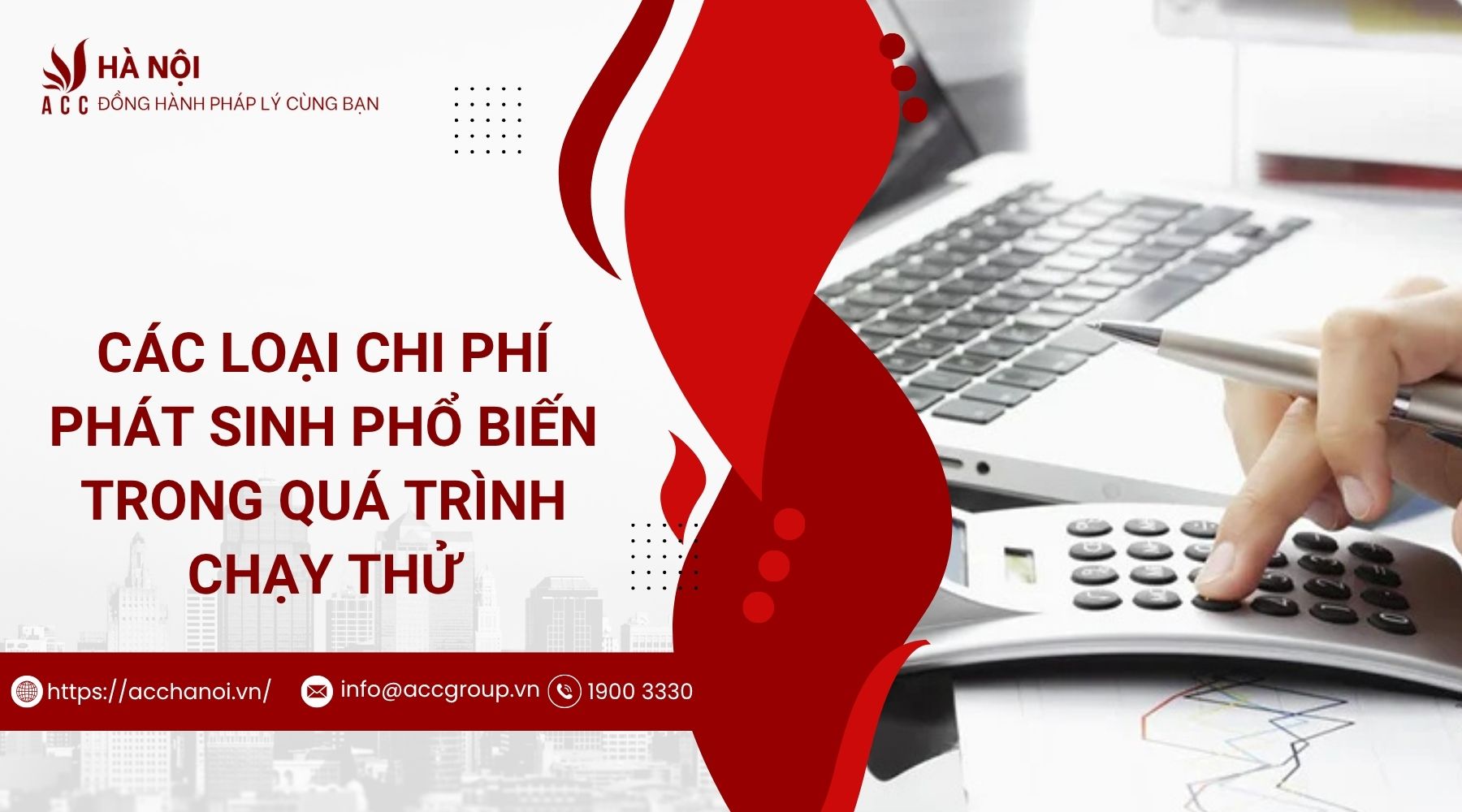 Các loại chi phí phát sinh phổ biến trong quá trình chạy thử