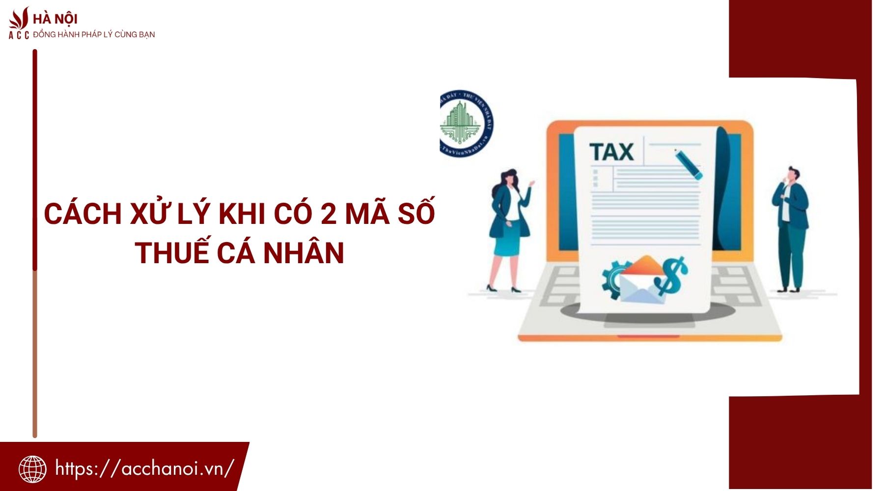 Cách xử lý khi có 2 mã số thuế cá nhân