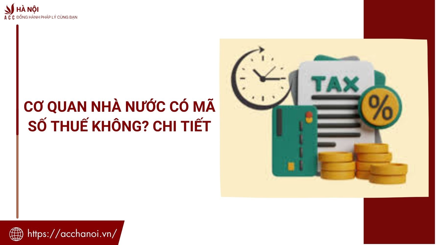 Cơ quan nhà nước có mã số thuế không? Chi tiết