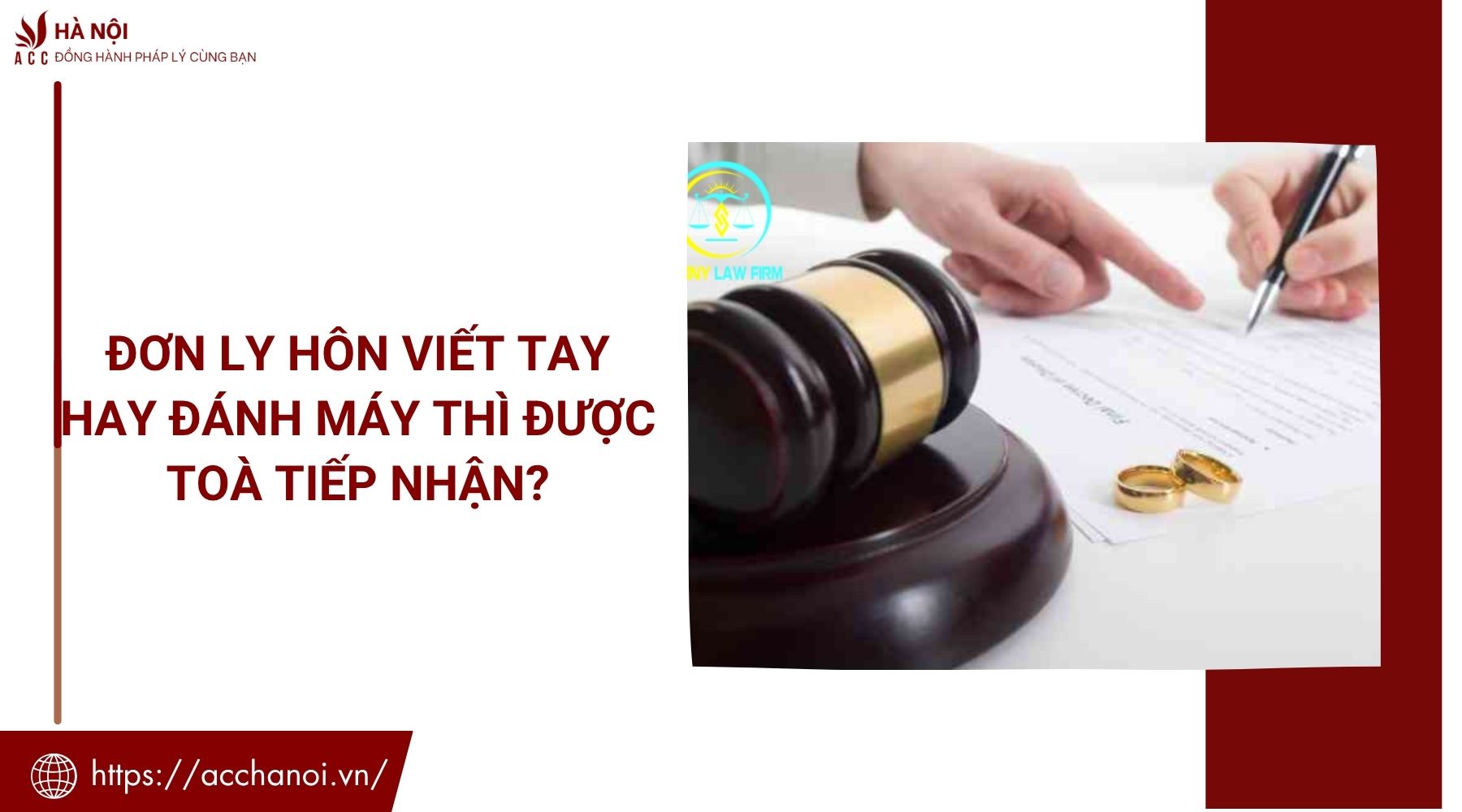 Đơn ly hôn viết tay hay đánh máy thì được Toà tiếp nhận?