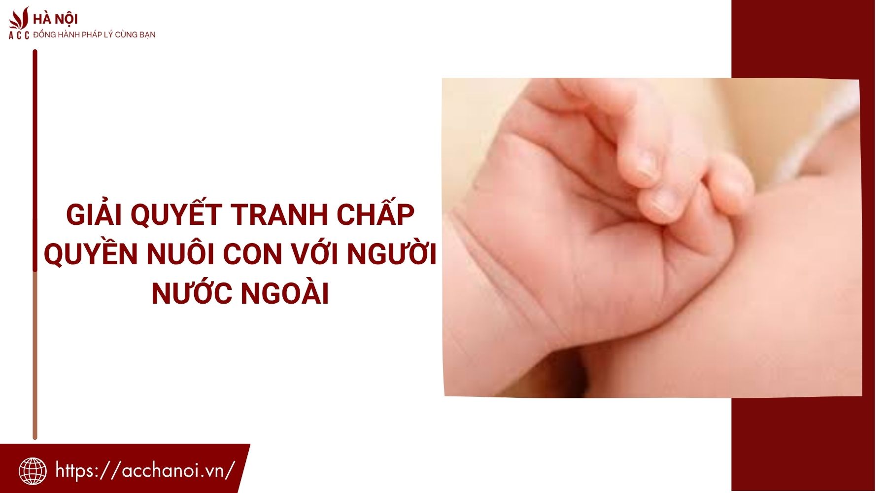 Giải quyết tranh chấp quyền nuôi con với người nước ngoài