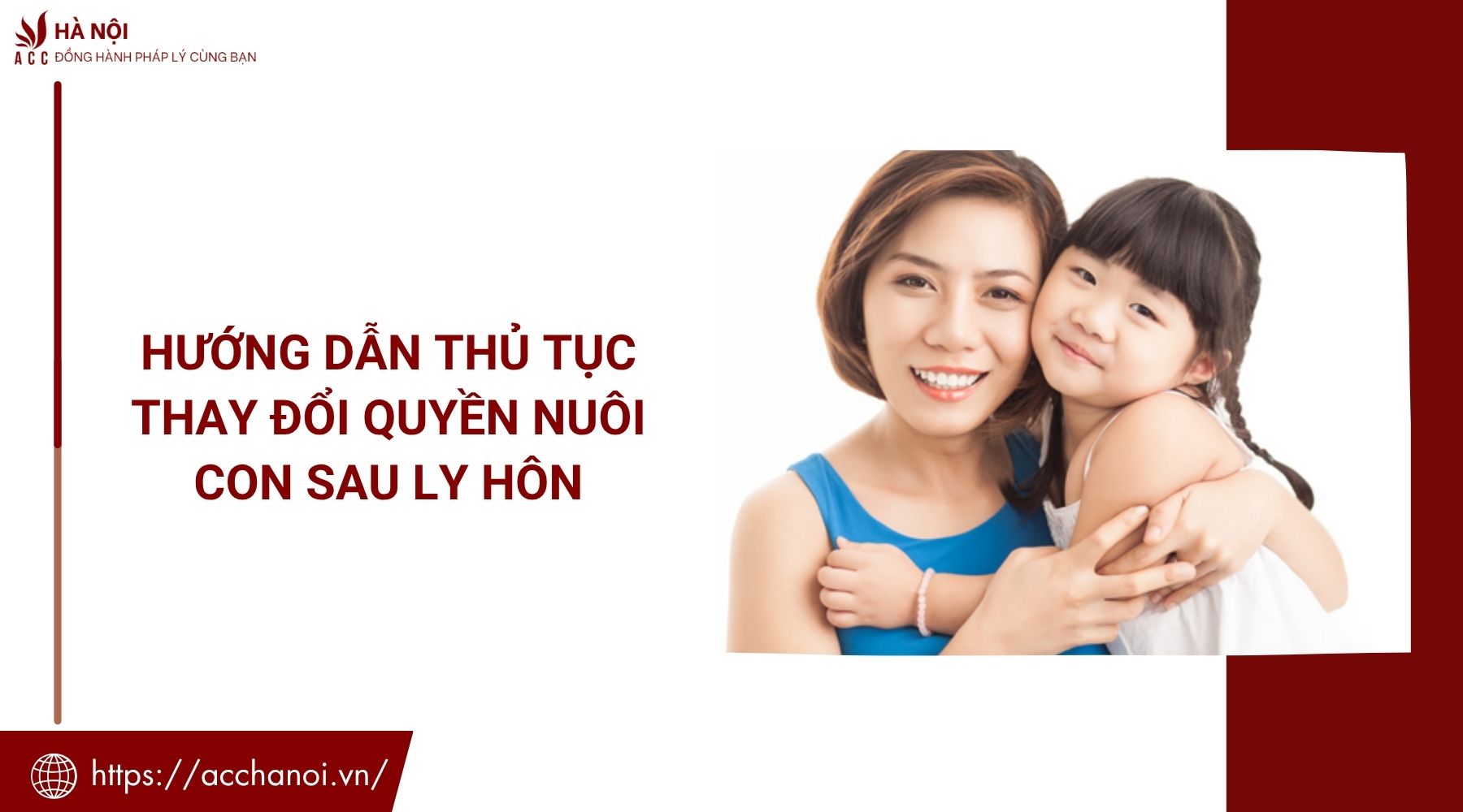 Hướng dẫn thủ tục thay đổi quyền nuôi con sau ly hôn