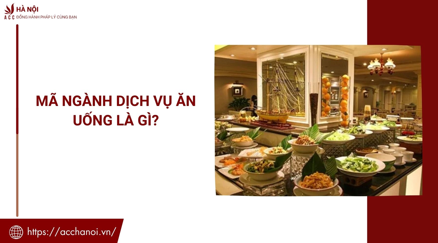 Mã ngành dịch vụ ăn uống là gì?