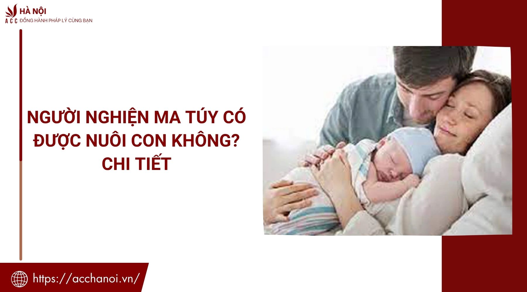 Người nghiện ma túy có được nuôi con không? Chi tiết