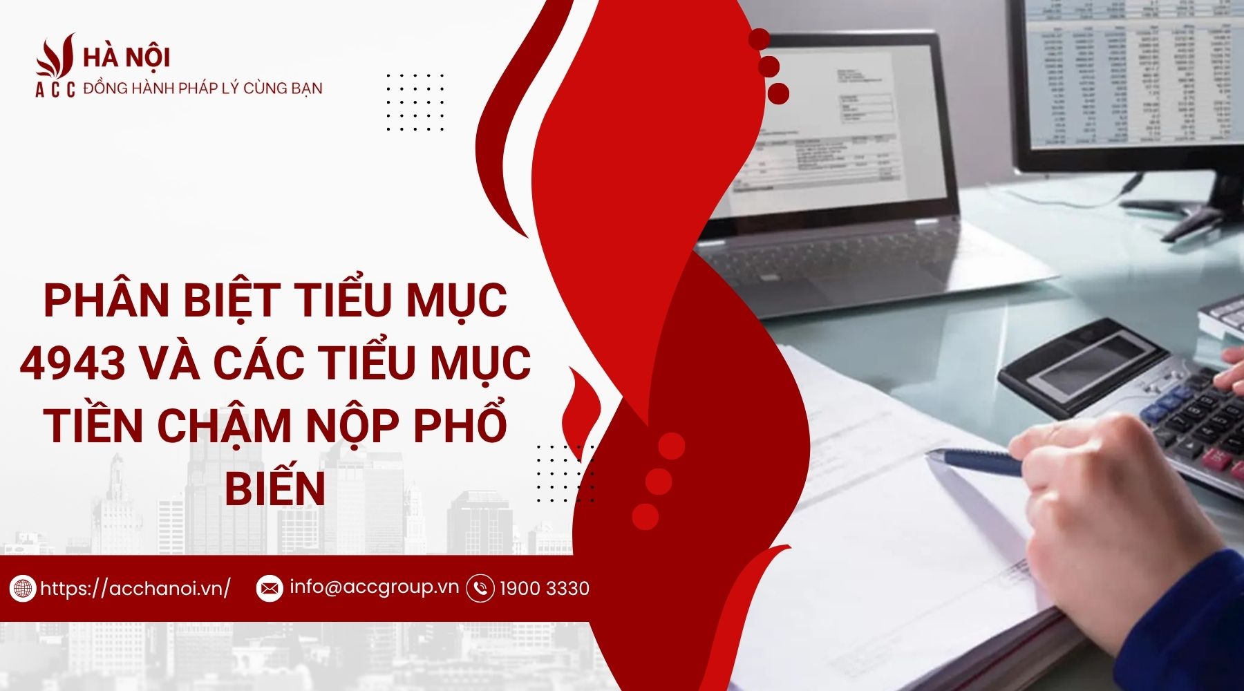 Phân biệt tiểu mục 4943 và các tiểu mục tiền chậm nộp phổ biến