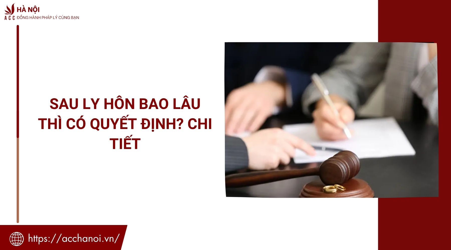 Sau ly hôn bao lâu thì có quyết định? Chi tiết