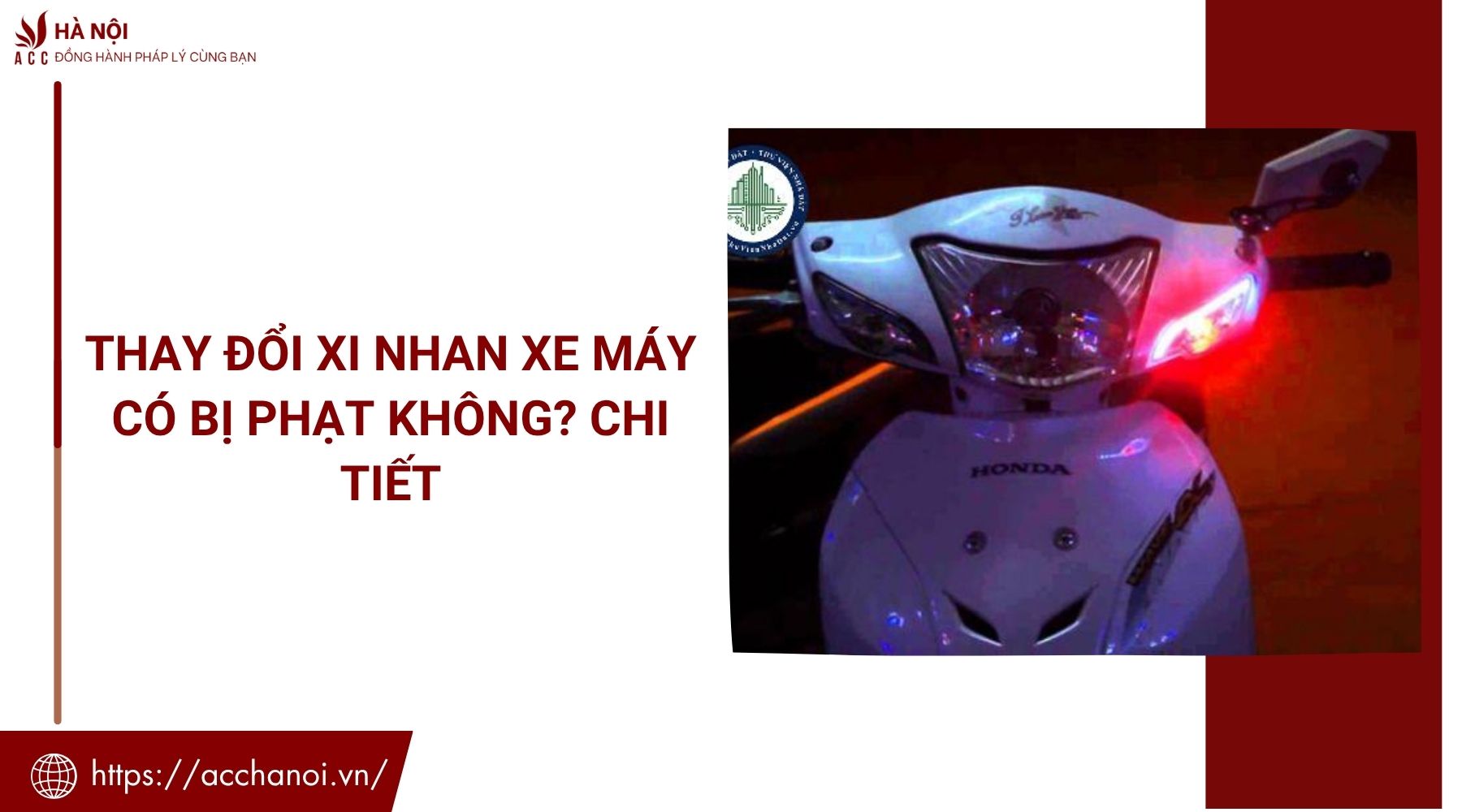 Thay đổi xi nhan xe máy có bị phạt không? Chi tiết