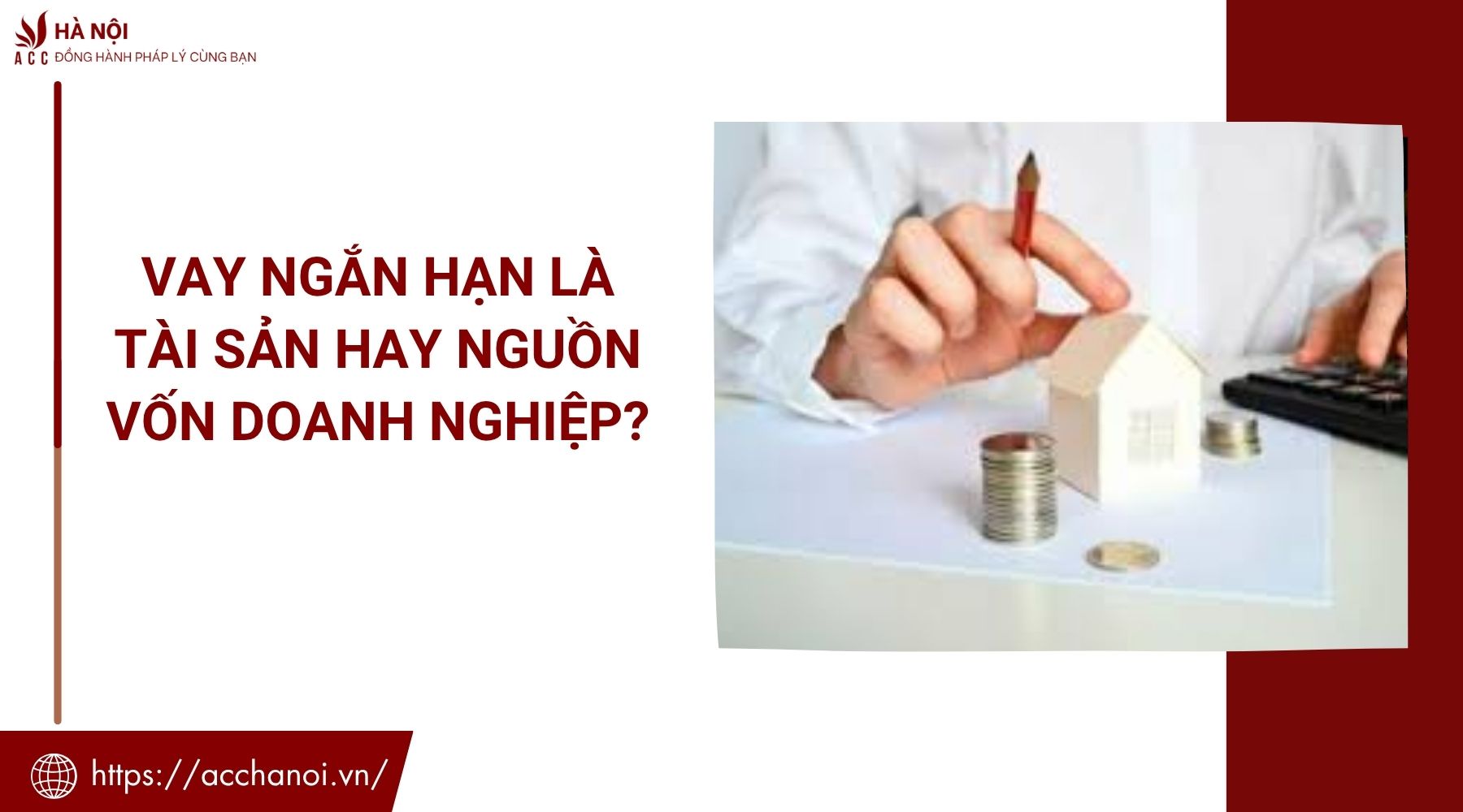 Vay ngắn hạn là tài sản hay nguồn vốn doanh nghiệp?