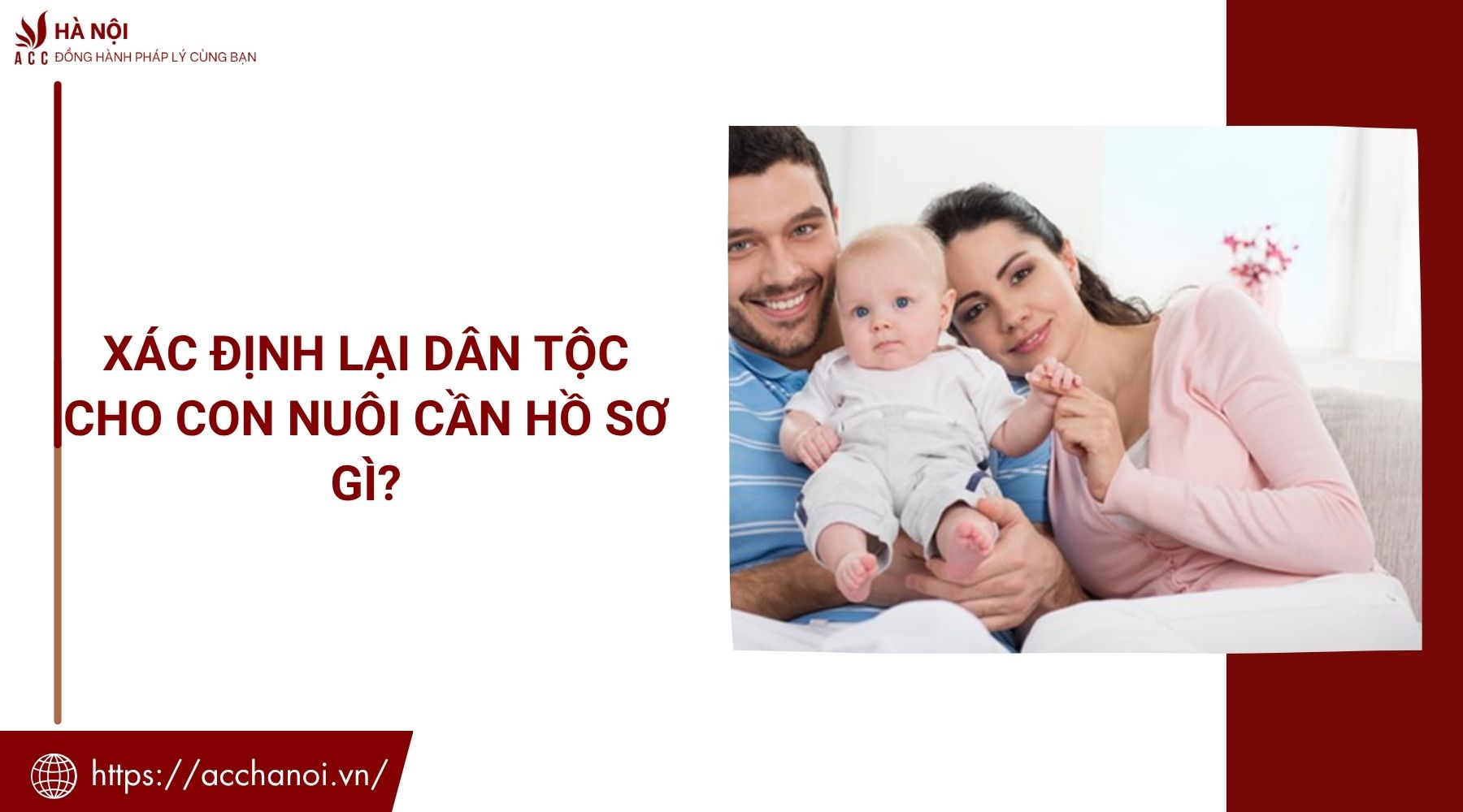 Xác định lại dân tộc cho con nuôi cần hồ sơ gì?