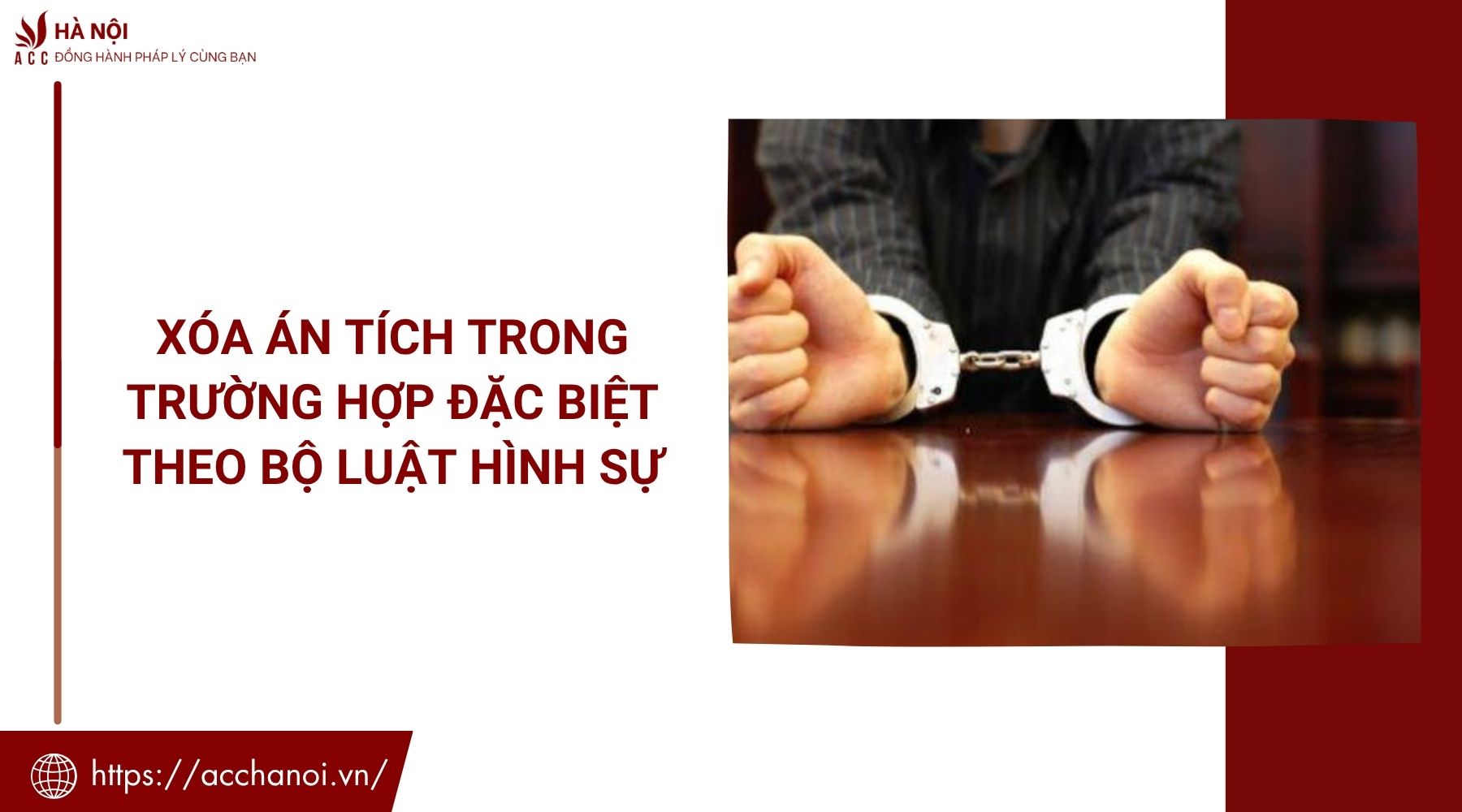 Xóa án tích trong trường hợp đặc biệt theo Bộ luật Hình sự
