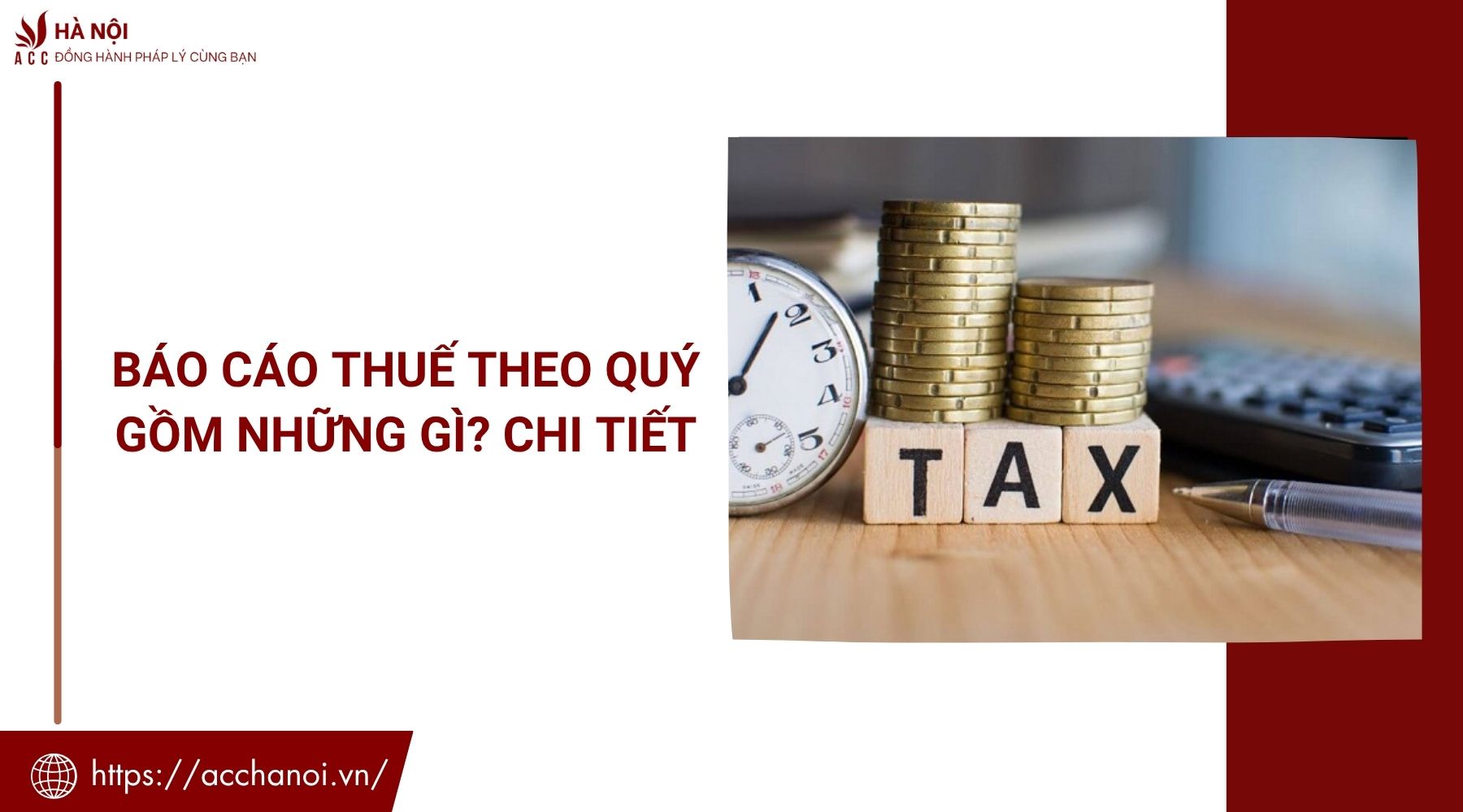 Báo cáo thuế theo quý gồm những gì? Chi tiết