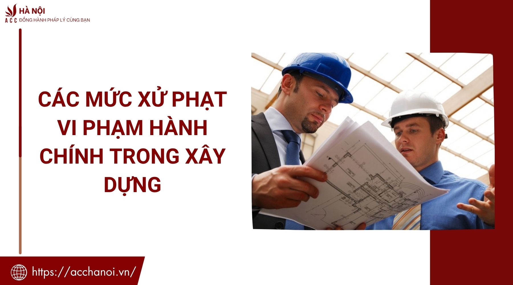 Các mức xử phạt vi phạm hành chính trong xây dựng