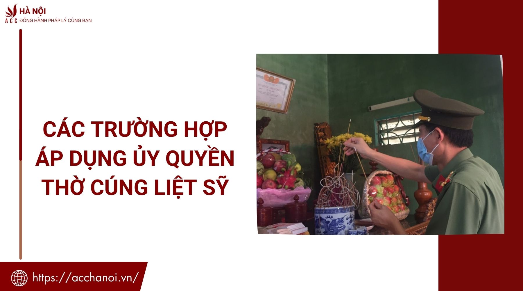 Các trường hợp áp dụng ủy quyền thờ cúng liệt sỹ
