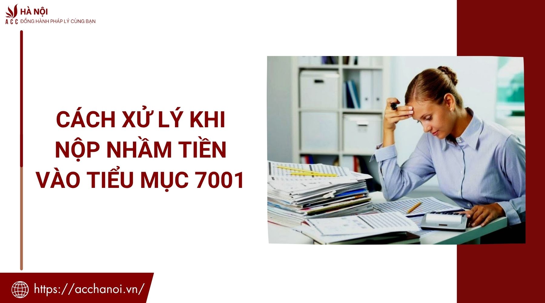 Cách xử lý khi nộp nhầm tiền vào tiểu mục 7001