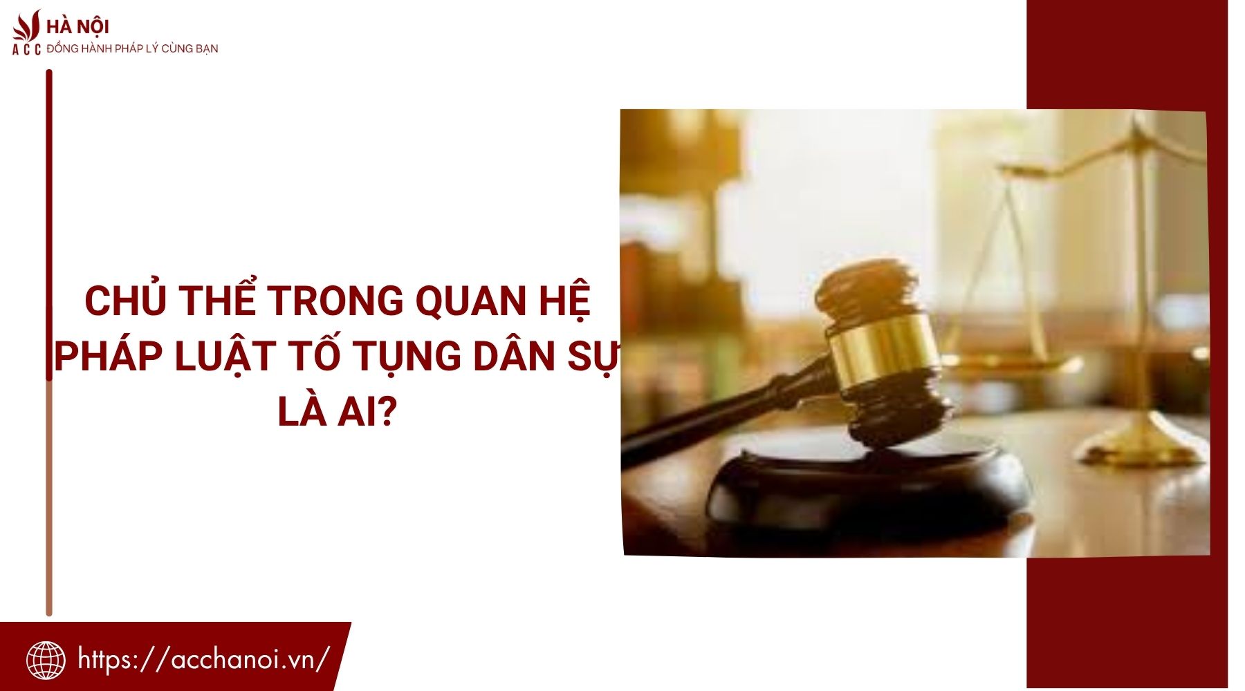 Chủ thể trong quan hệ pháp luật tố tụng dân sự là ai?