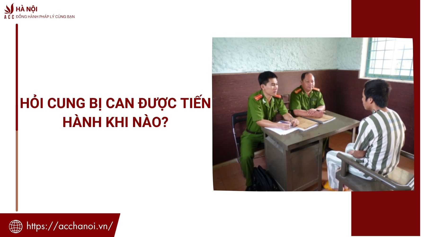 Hỏi cung bị can được tiến hành khi nào?