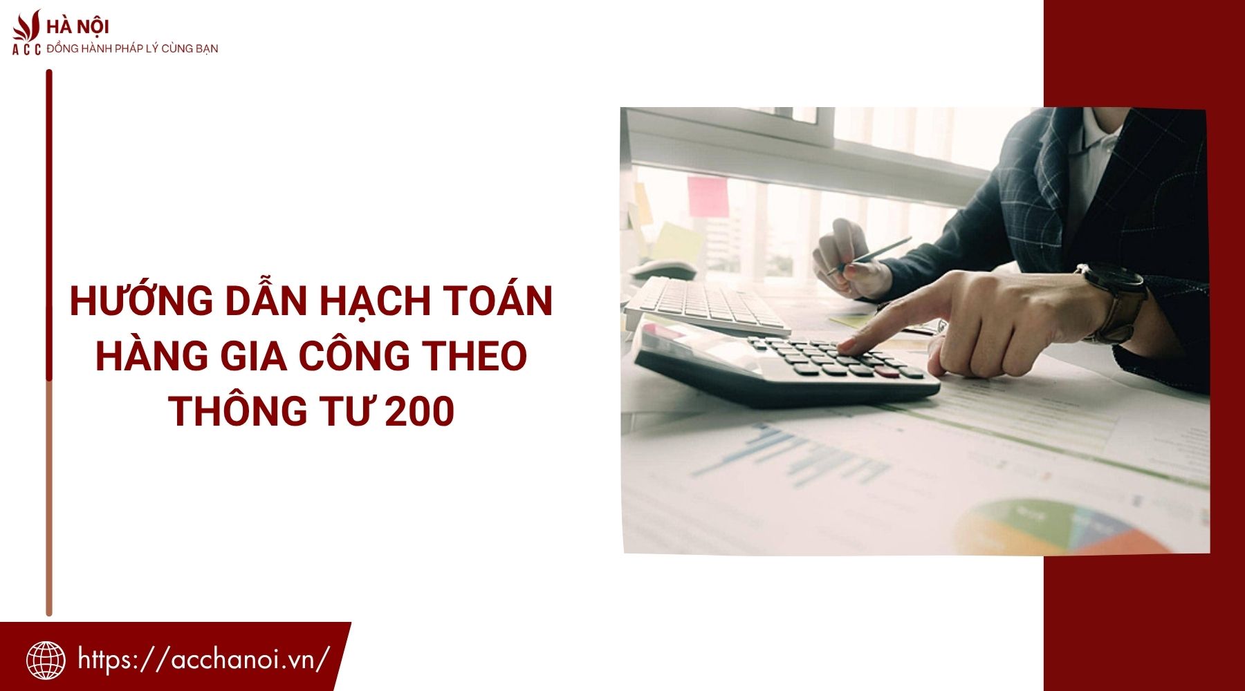 Hướng dẫn hạch toán hàng gia công theo Thông tư 200
