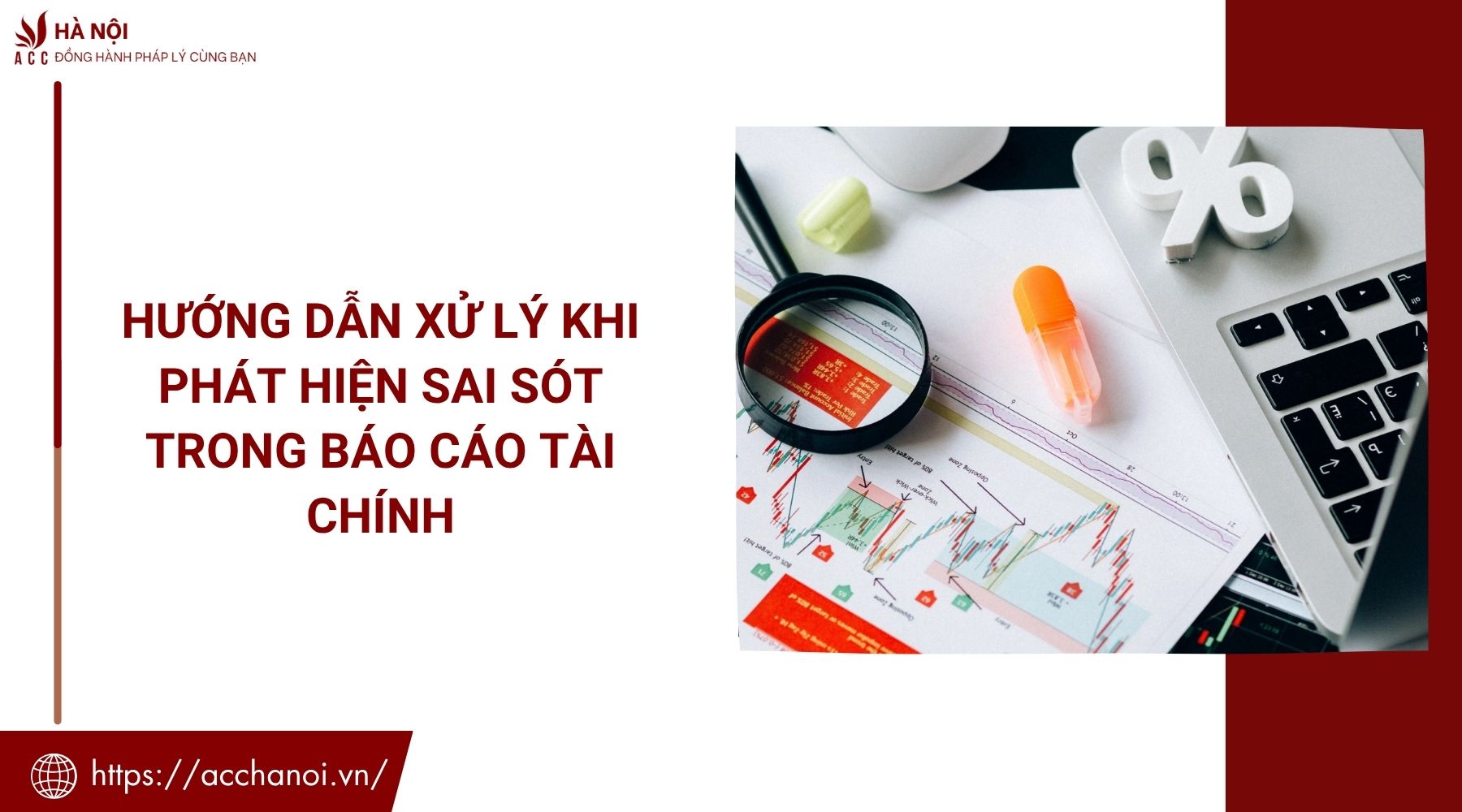 Hướng dẫn xử lý khi phát hiện sai sót trong báo cáo tài chính