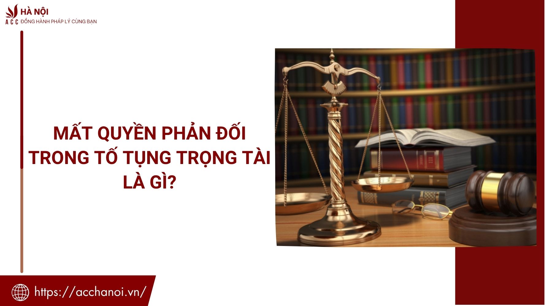 Mất quyền phản đối trong tố tụng trọng tài là gì?