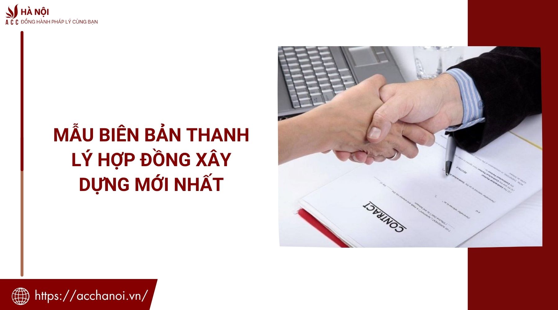 Mẫu biên bản thanh lý hợp đồng xây dựng mới nhất
