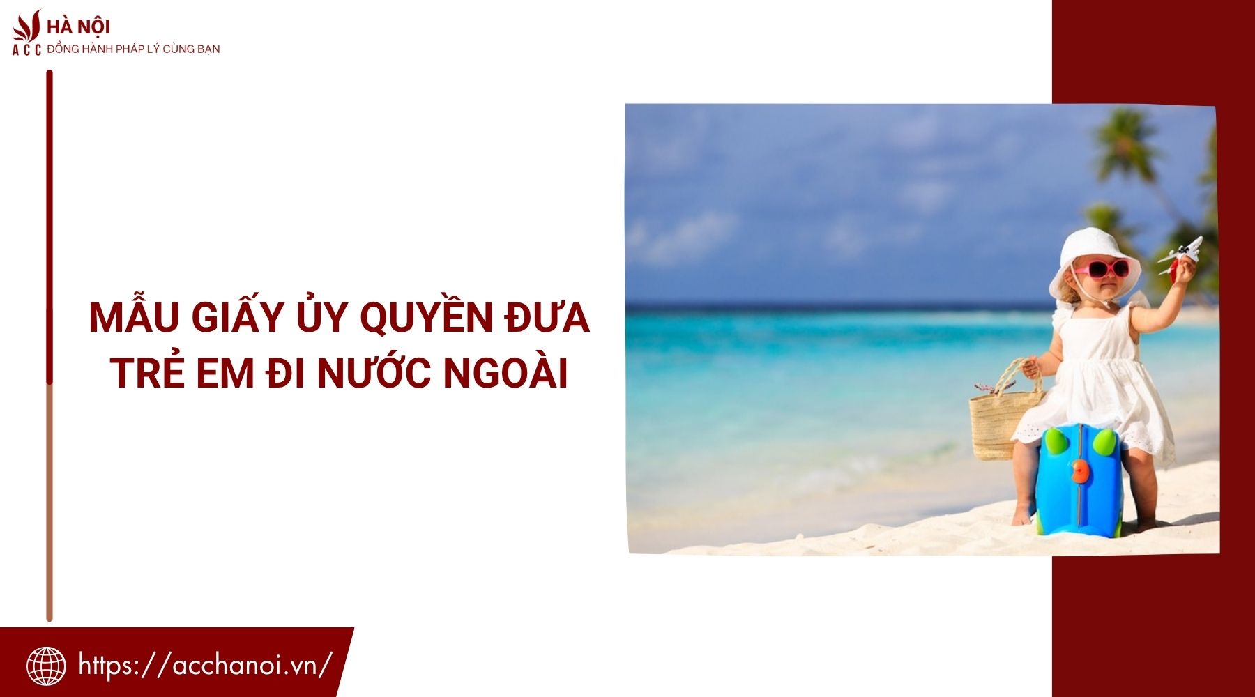 Mẫu giấy ủy quyền đưa trẻ em đi nước ngoài