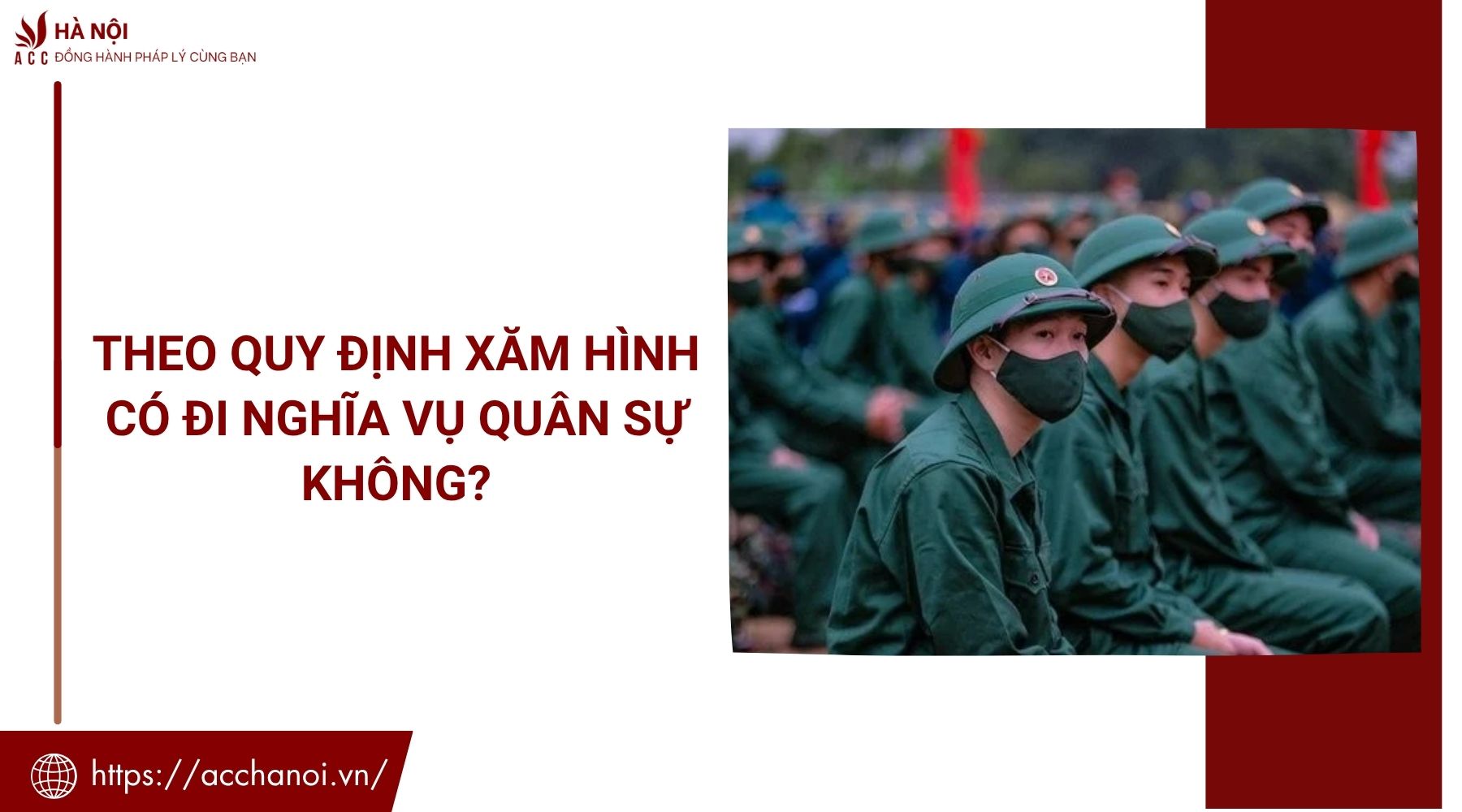 Theo quy định xăm hình có đi nghĩa vụ quân sự không?