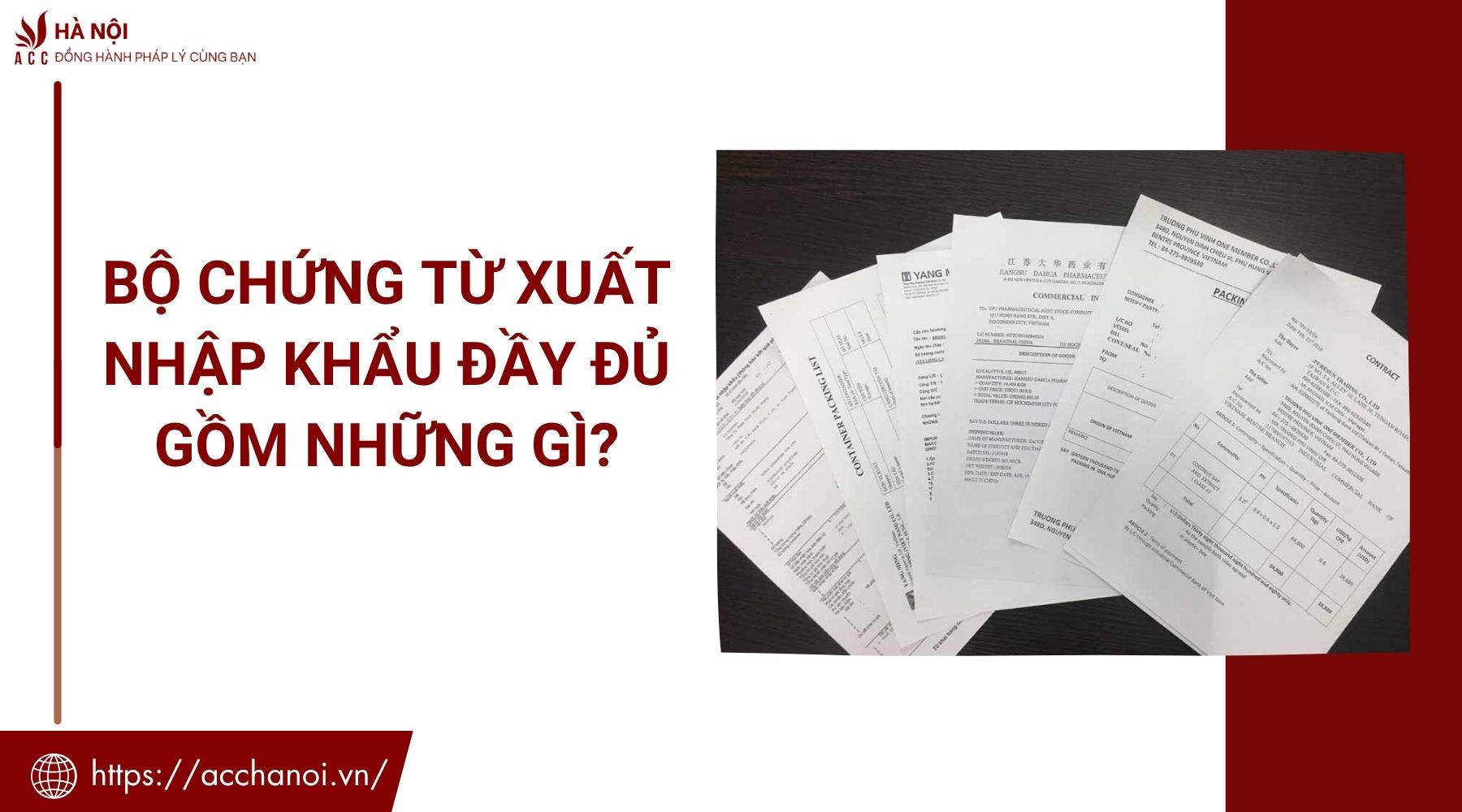 Bộ chứng từ xuất nhập khẩu đầy đủ gồm những gì?