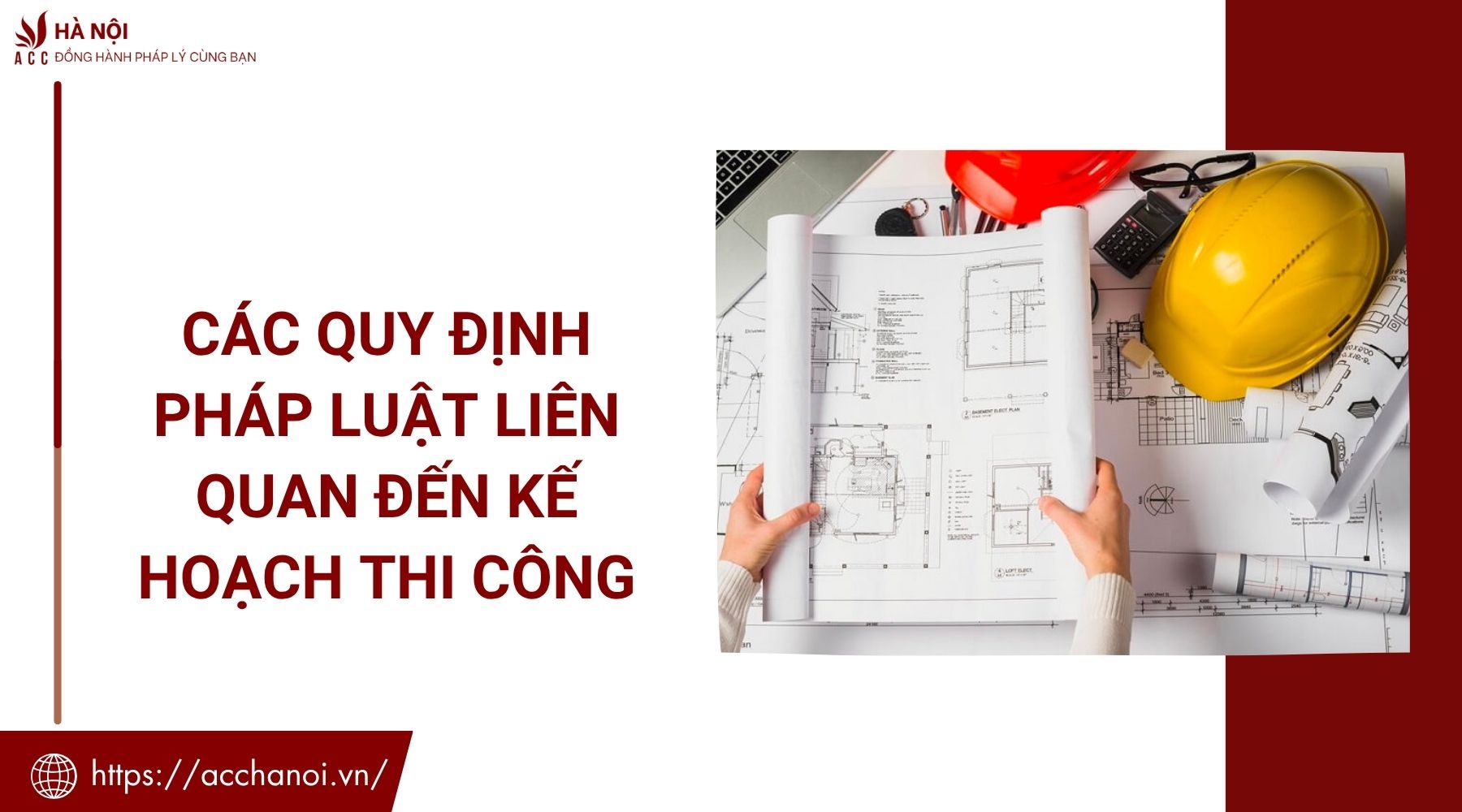 Các quy định pháp luật liên quan đến kế hoạch thi công