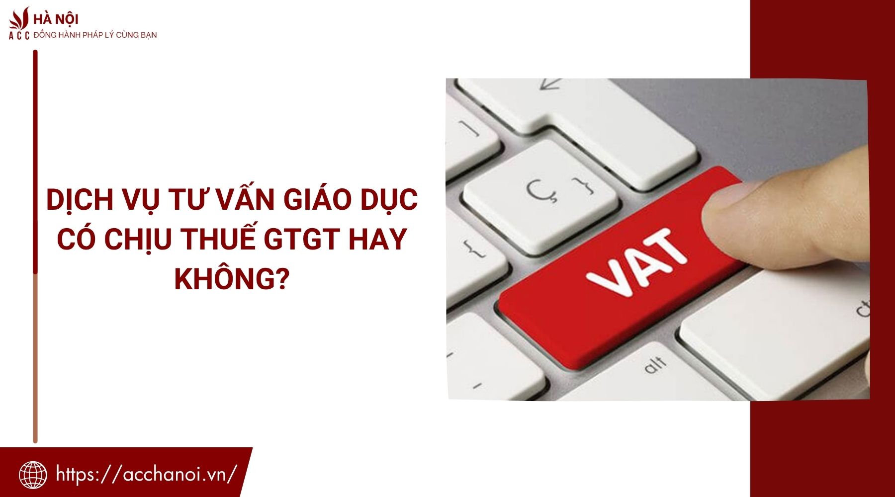 Dịch vụ tư vấn giáo dục có chịu thuế GTGT hay không?