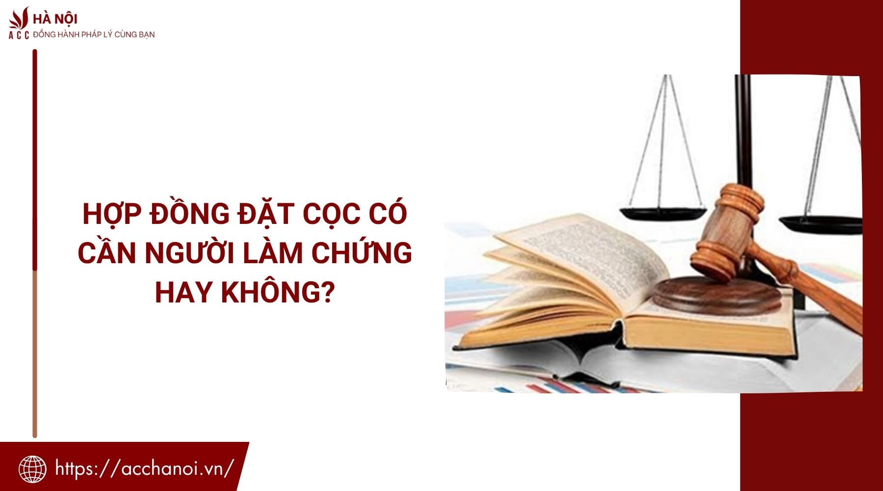 Hợp đồng đặt cọc có cần người làm chứng hay không?