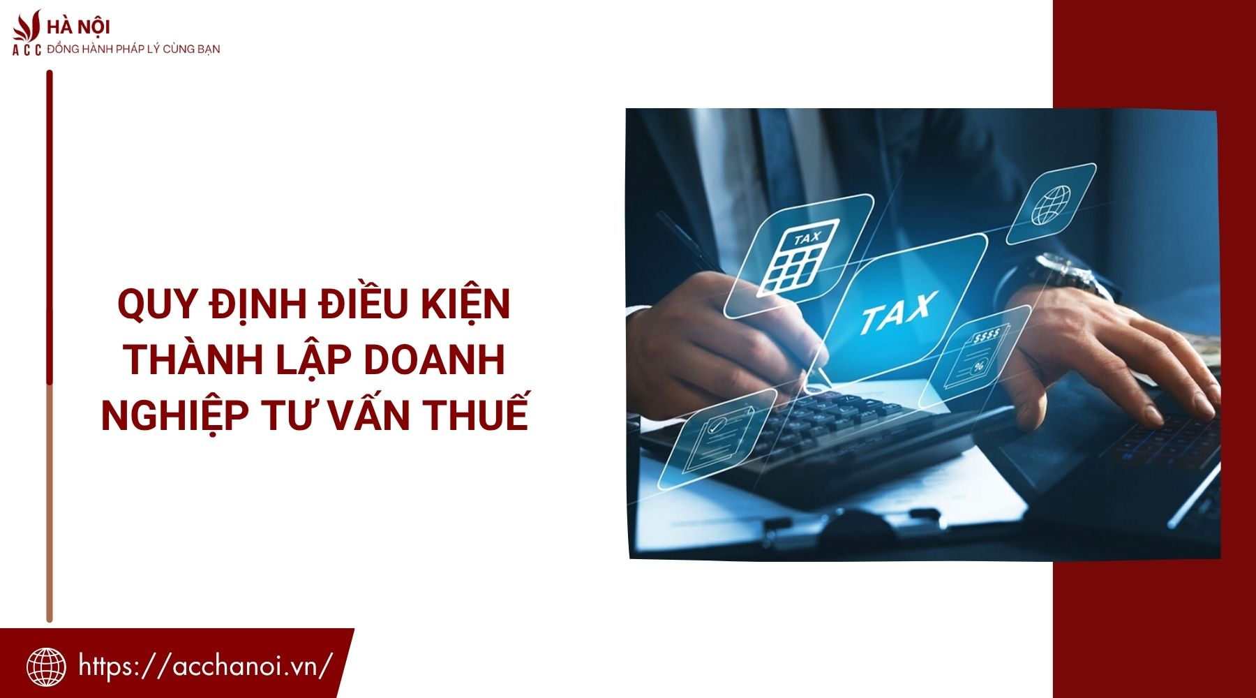 Quy định điều kiện thành lập doanh nghiệp tư vấn thuế