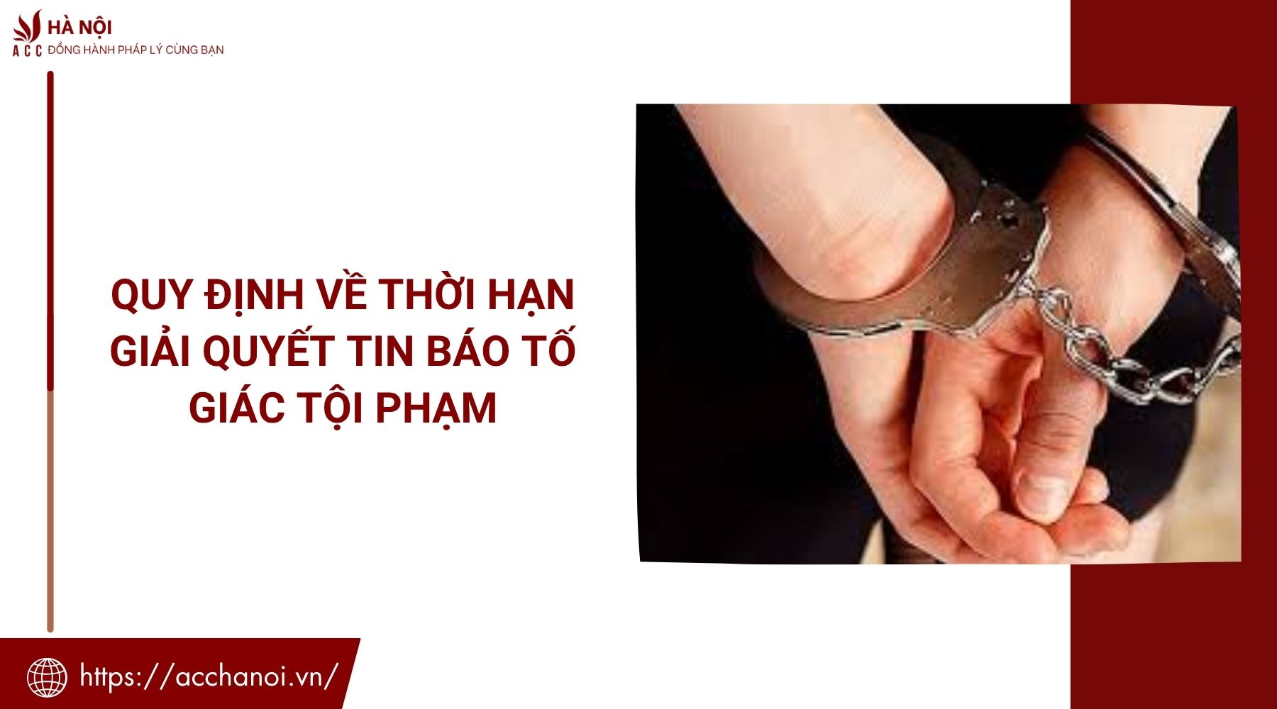 Quy định về thời hạn giải quyết tin báo tố giác tội phạm