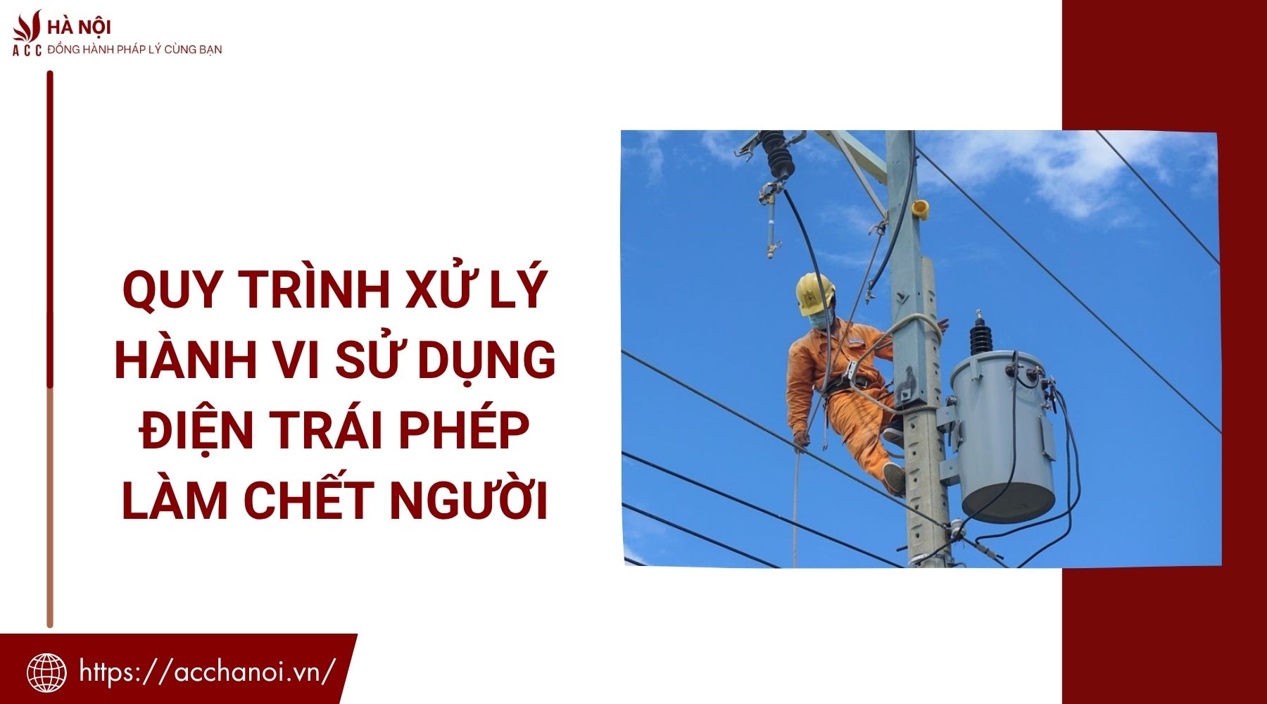 Quy trình xử lý hành vi sử dụng điện trái phép làm chết người