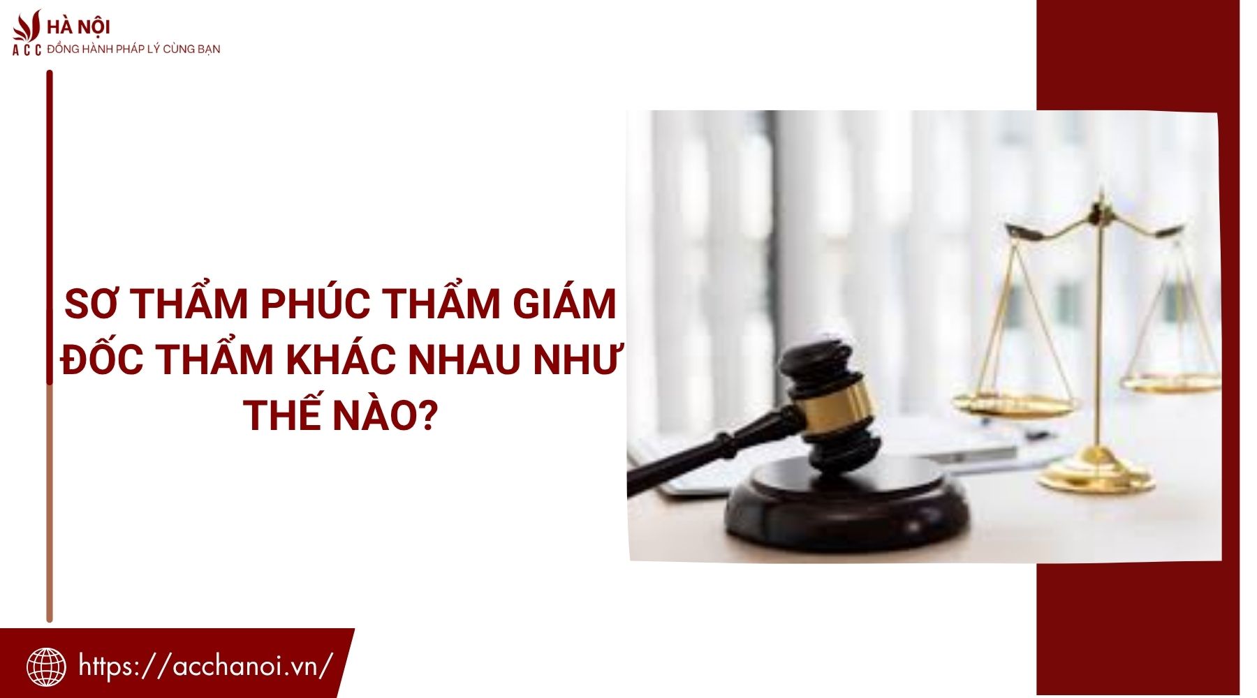 Sơ thẩm phúc thẩm giám đốc thẩm khác nhau như thế nào?