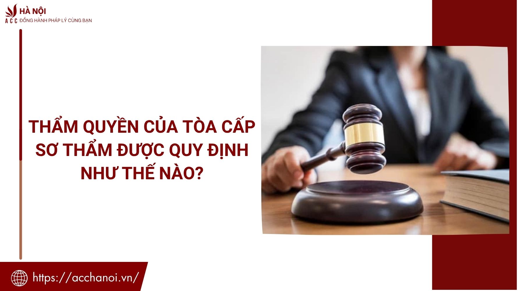 Thẩm quyền của tòa cấp sơ thẩm được quy định như thế nào?