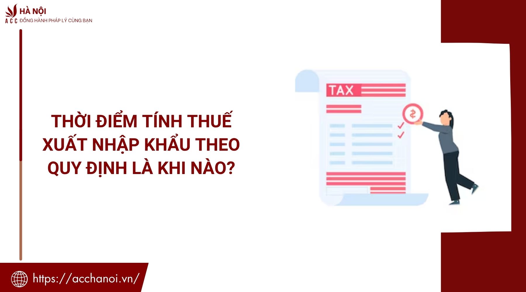 Thời điểm tính thuế xuất nhập khẩu theo quy định là khi nào?