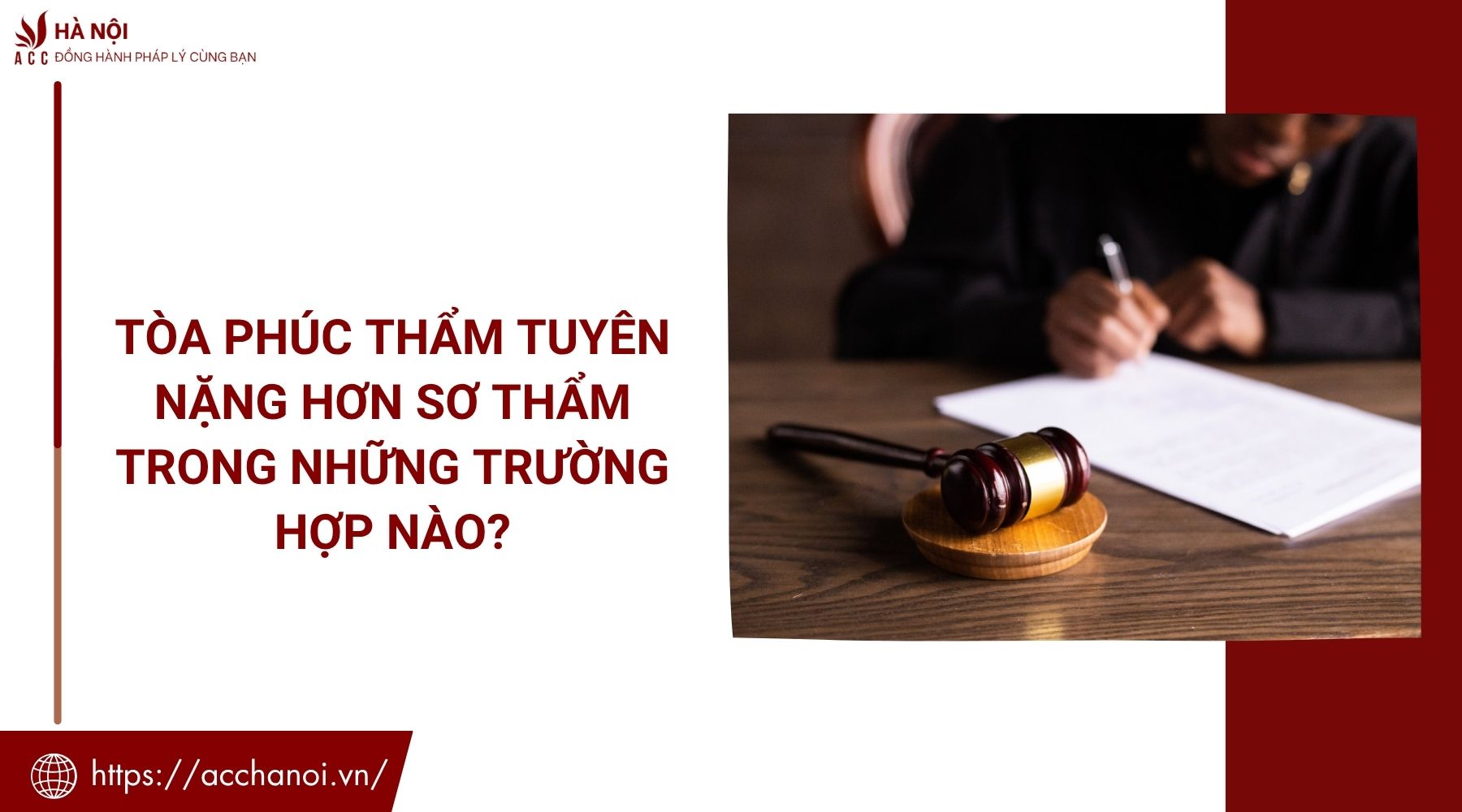 Tòa phúc thẩm tuyên nặng hơn sơ thẩm trong những trường hợp nào?
