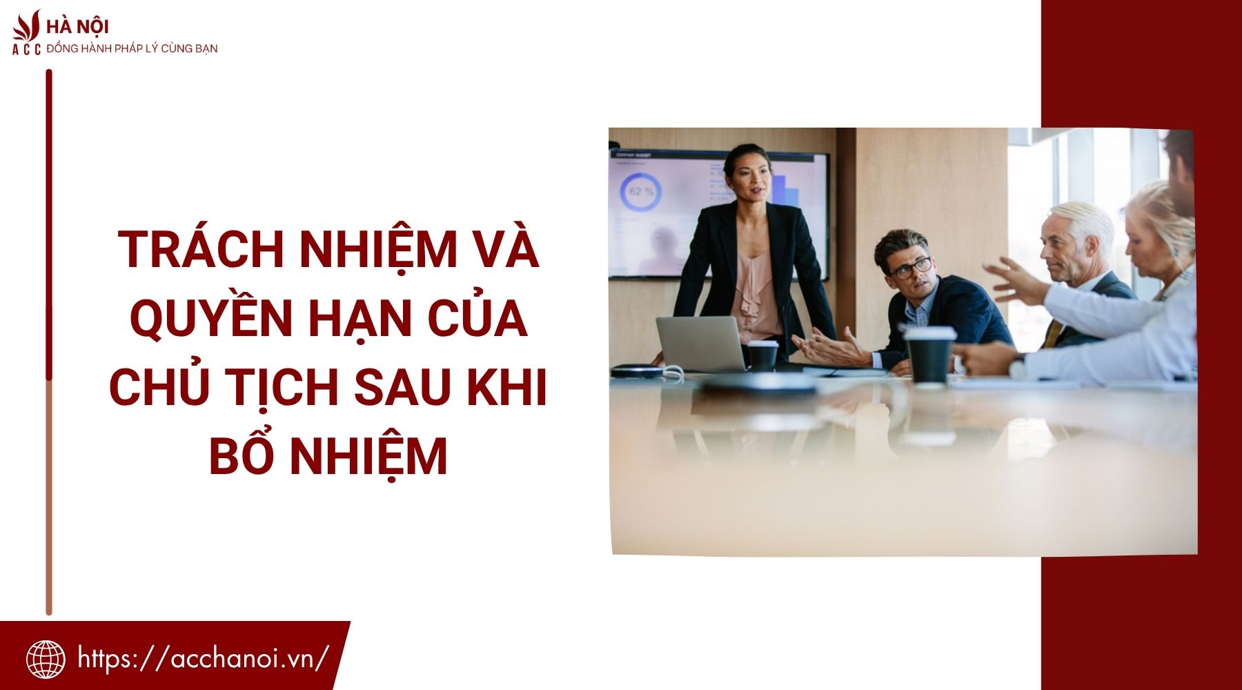 Trách nhiệm và quyền hạn của chủ tịch sau khi bổ nhiệm