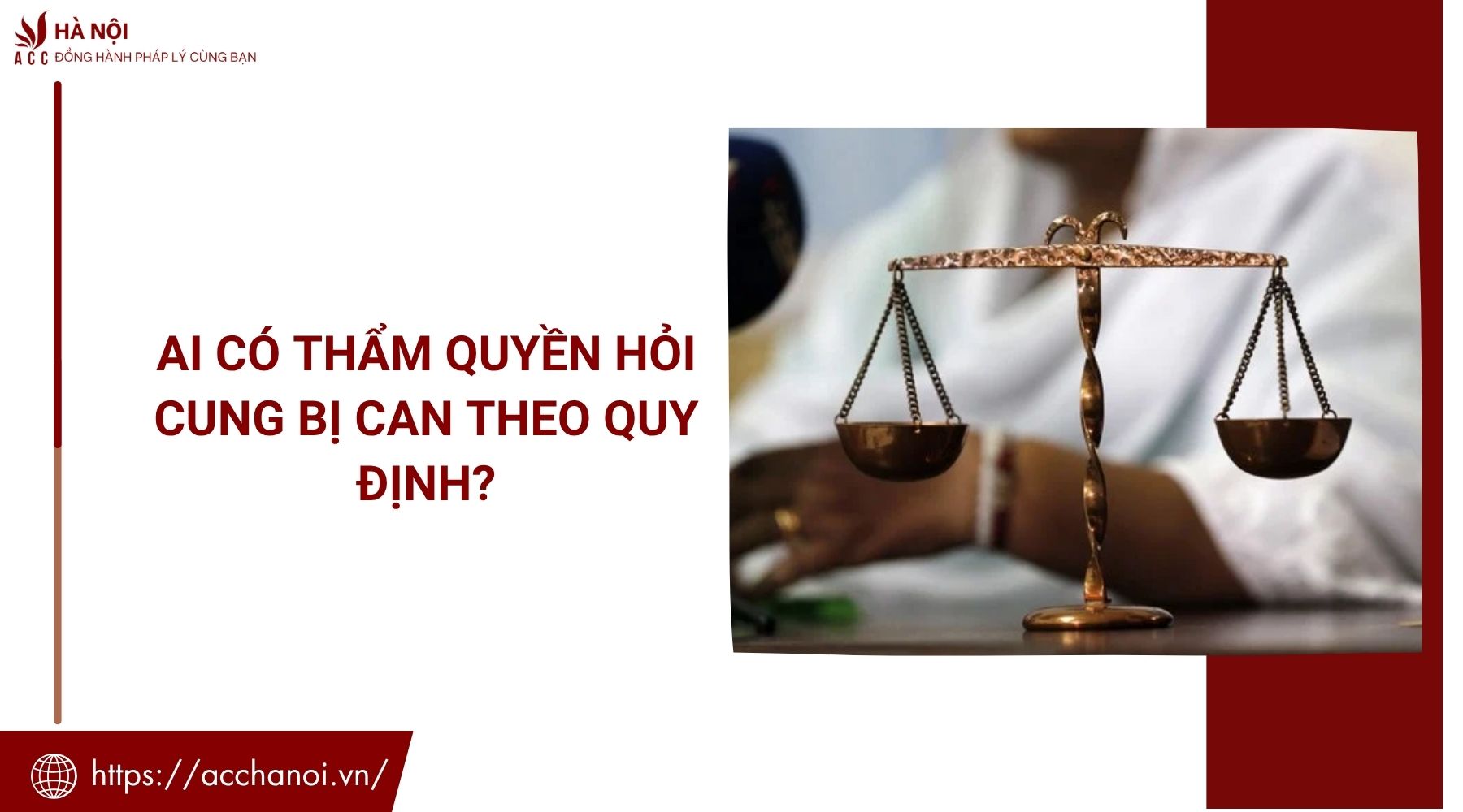 Ai có thẩm quyền hỏi cung bị can theo quy định?