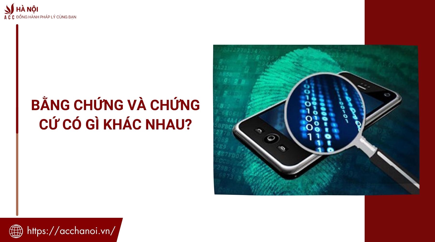 Bằng chứng và chứng cứ có gì khác nhau?