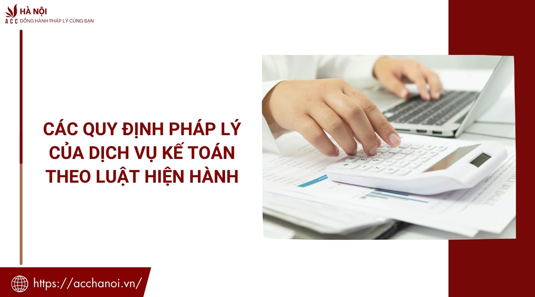 Các quy định pháp lý của dịch vụ kế toán theo luật hiện hành