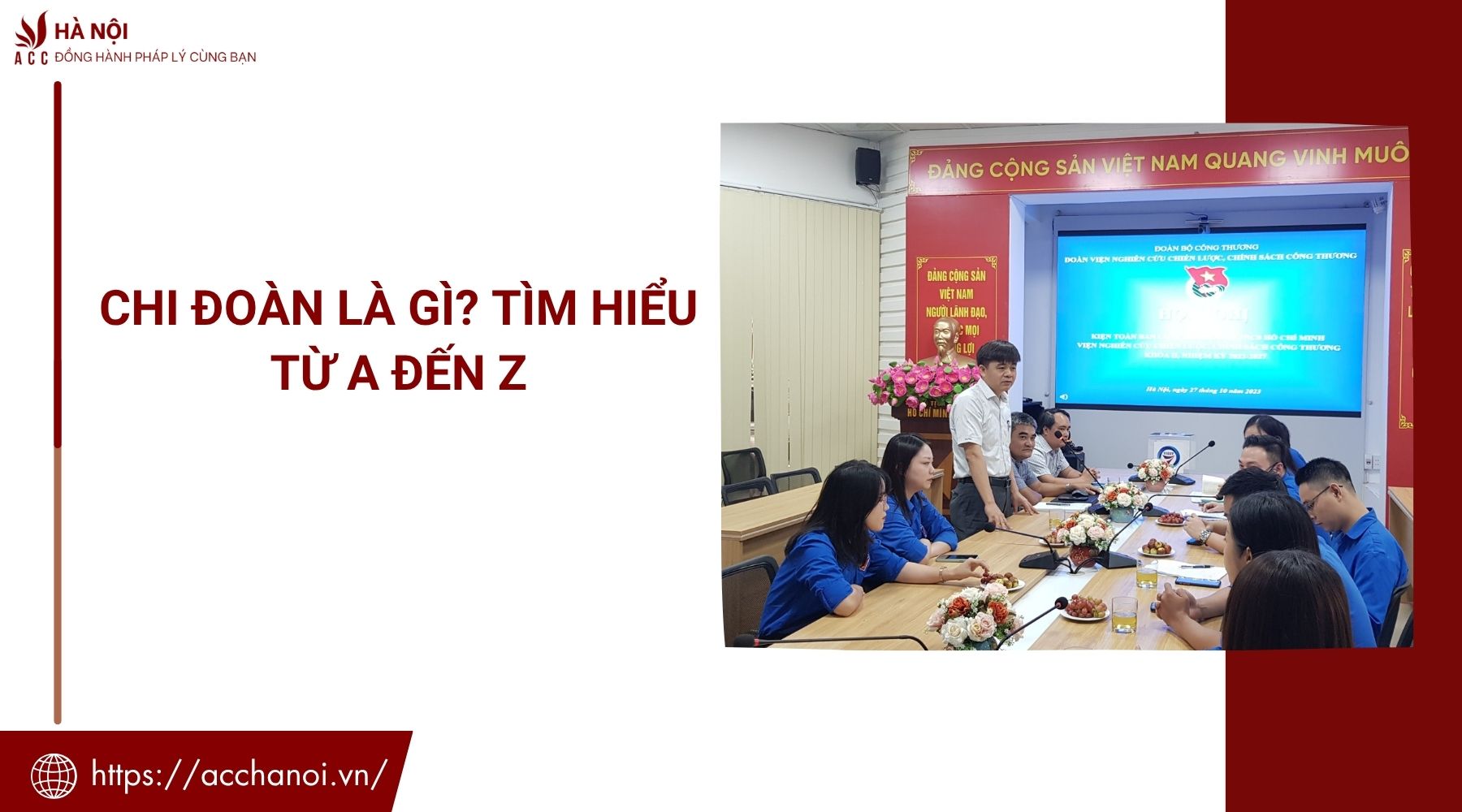 Chi đoàn là gì​? Hướng dẫn chi tiết