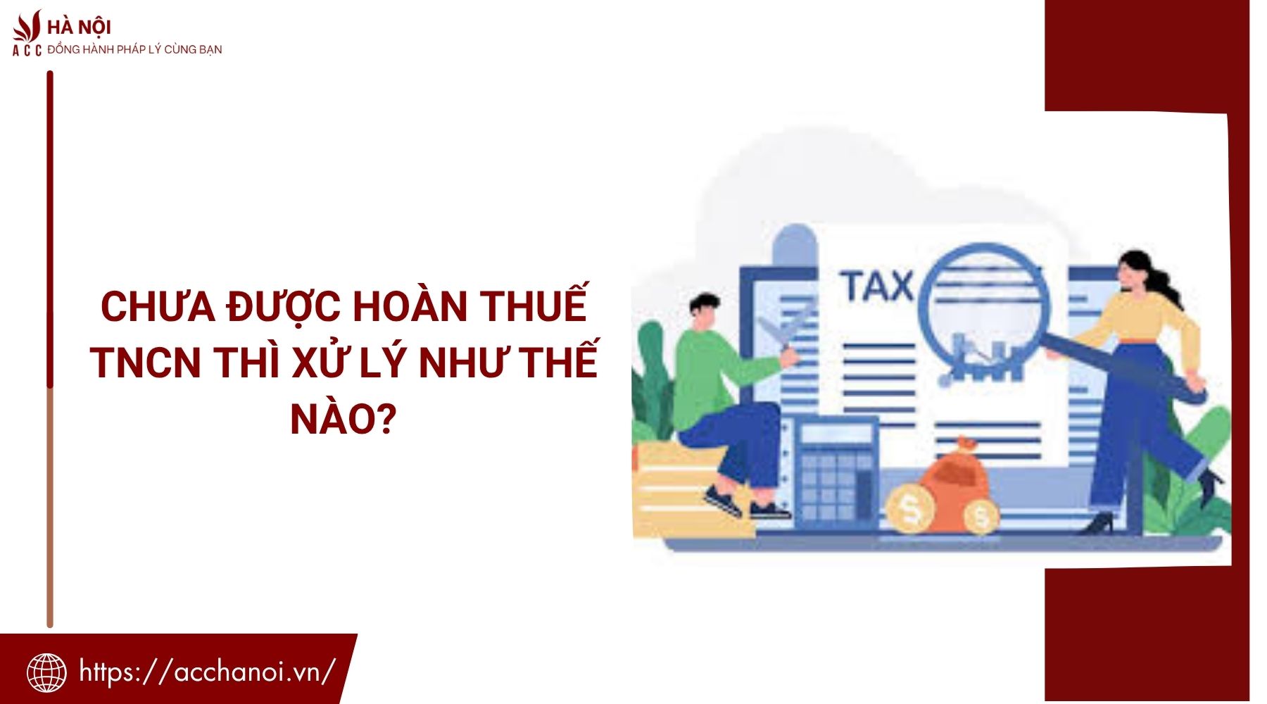 Chưa được hoàn thuế TNCN thì xử lý như thế nào?