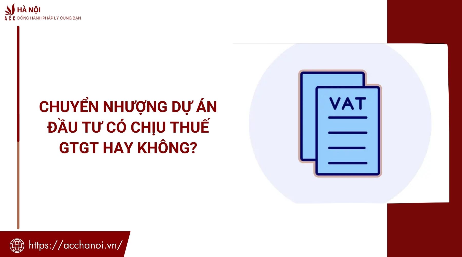 Chuyển nhượng dự án đầu tư có chịu thuế GTGT hay không?