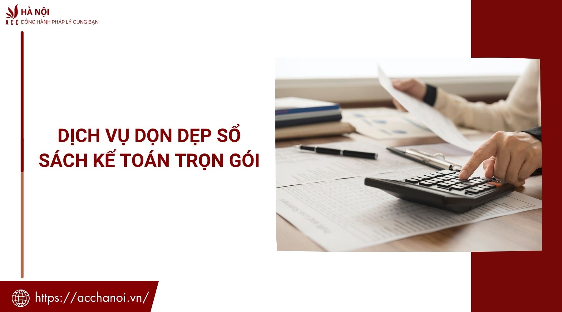 Dịch vụ dọn dẹp sổ sách kế toán trọn gói