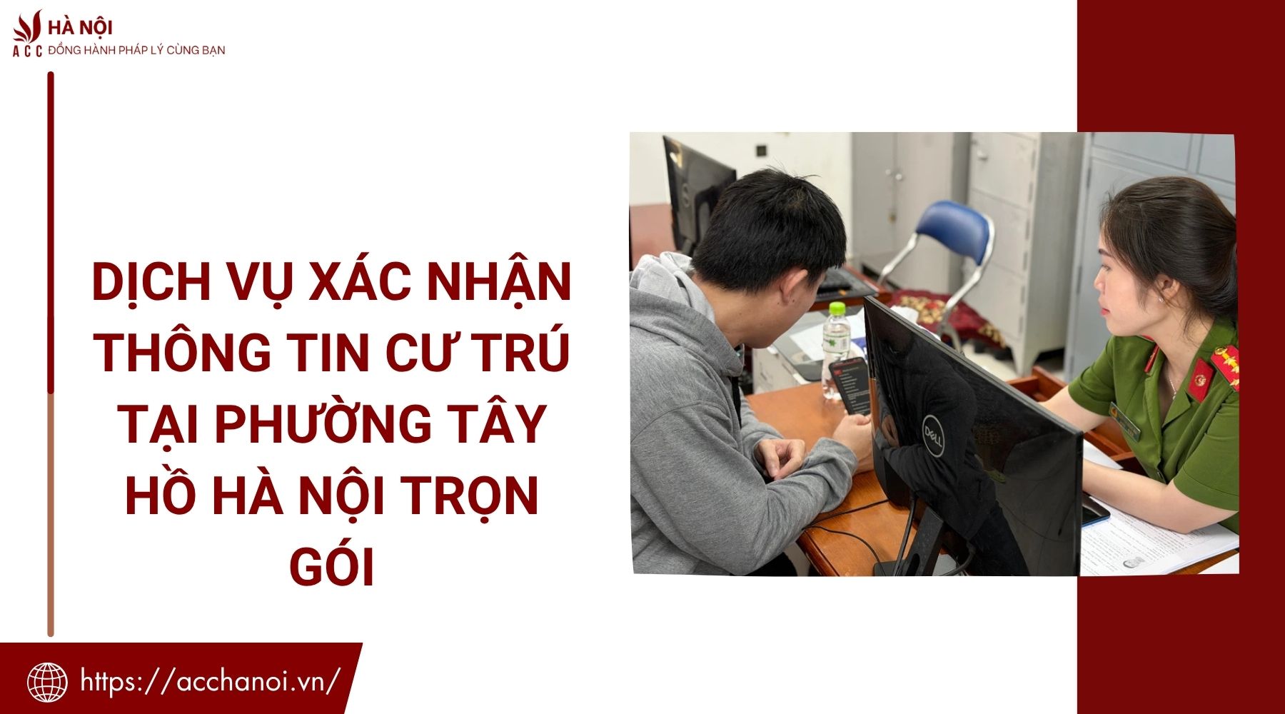 Dịch vụ xác nhận thông tin cư trú tại phường Tây Hồ Hà Nội trọn gói
